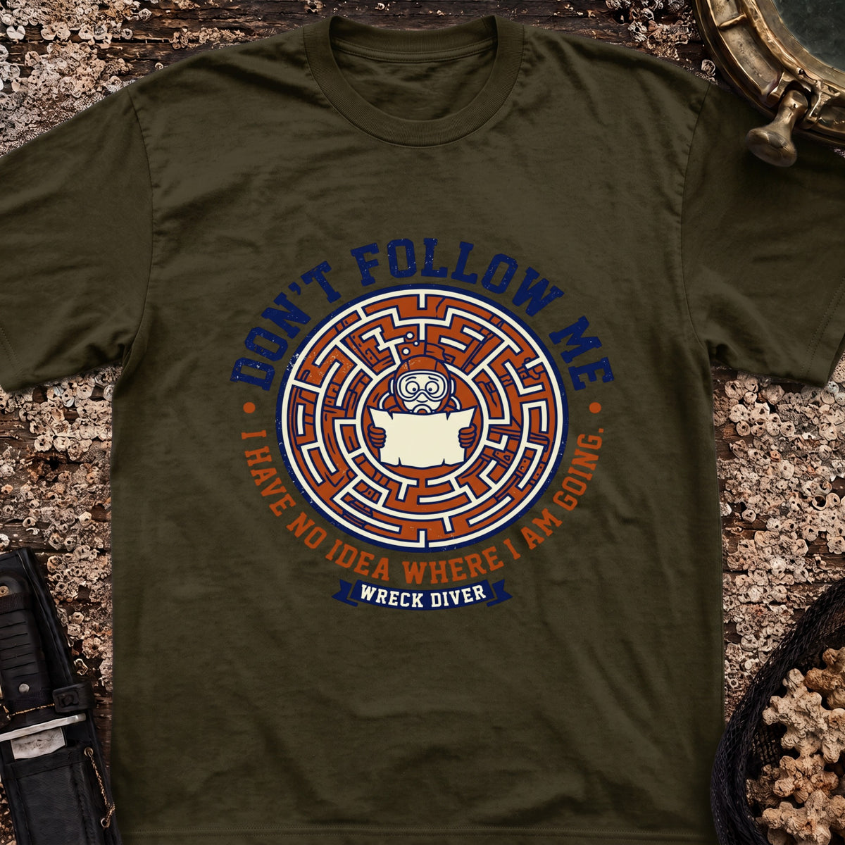 Don't Follow Me, I Have No Idea Where I Am Going T-Shirt