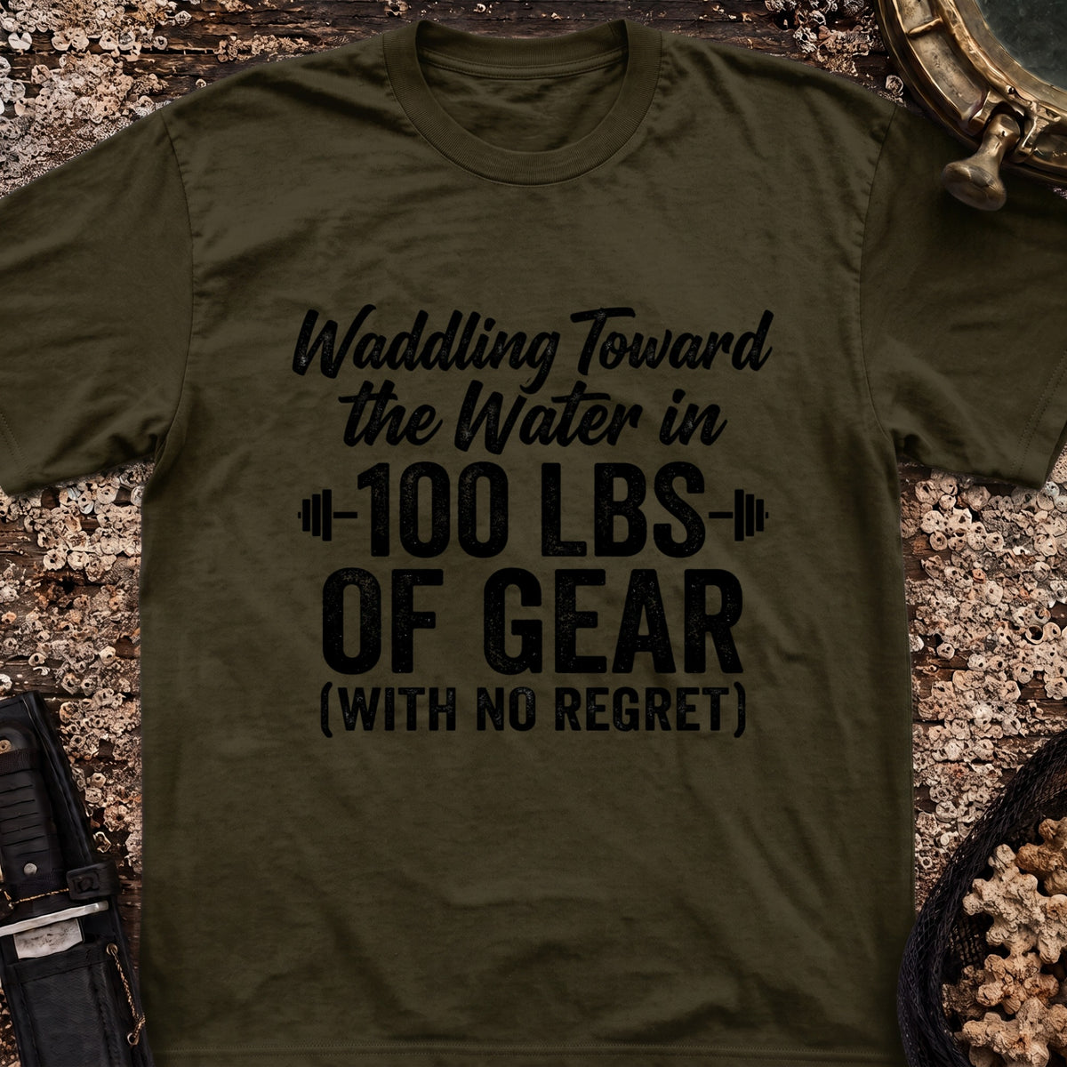 Waddling Toward The Water in 100Ibs Of Gear T-Shirt