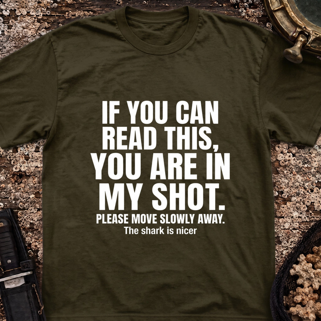 You Are In My Shot T-Shirt