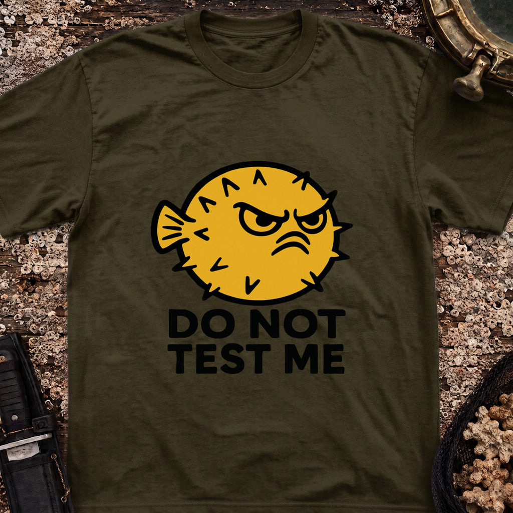 Do Not Test Me T-Shirt