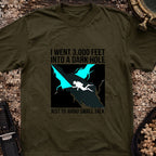 I went 3,000 Feet Into A Dark Hole T-Shirt