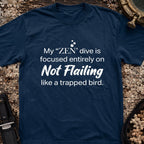 My "Zen" Dive T-Shirt
