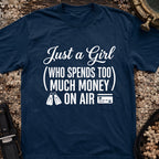Just A Girl Who Spends Too Much Money On Air T-Shirt
