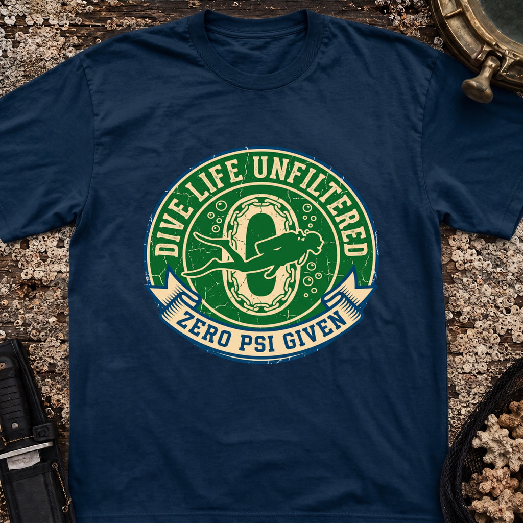 Dive Life Unfiltered Zero PSI Given T-Shirt