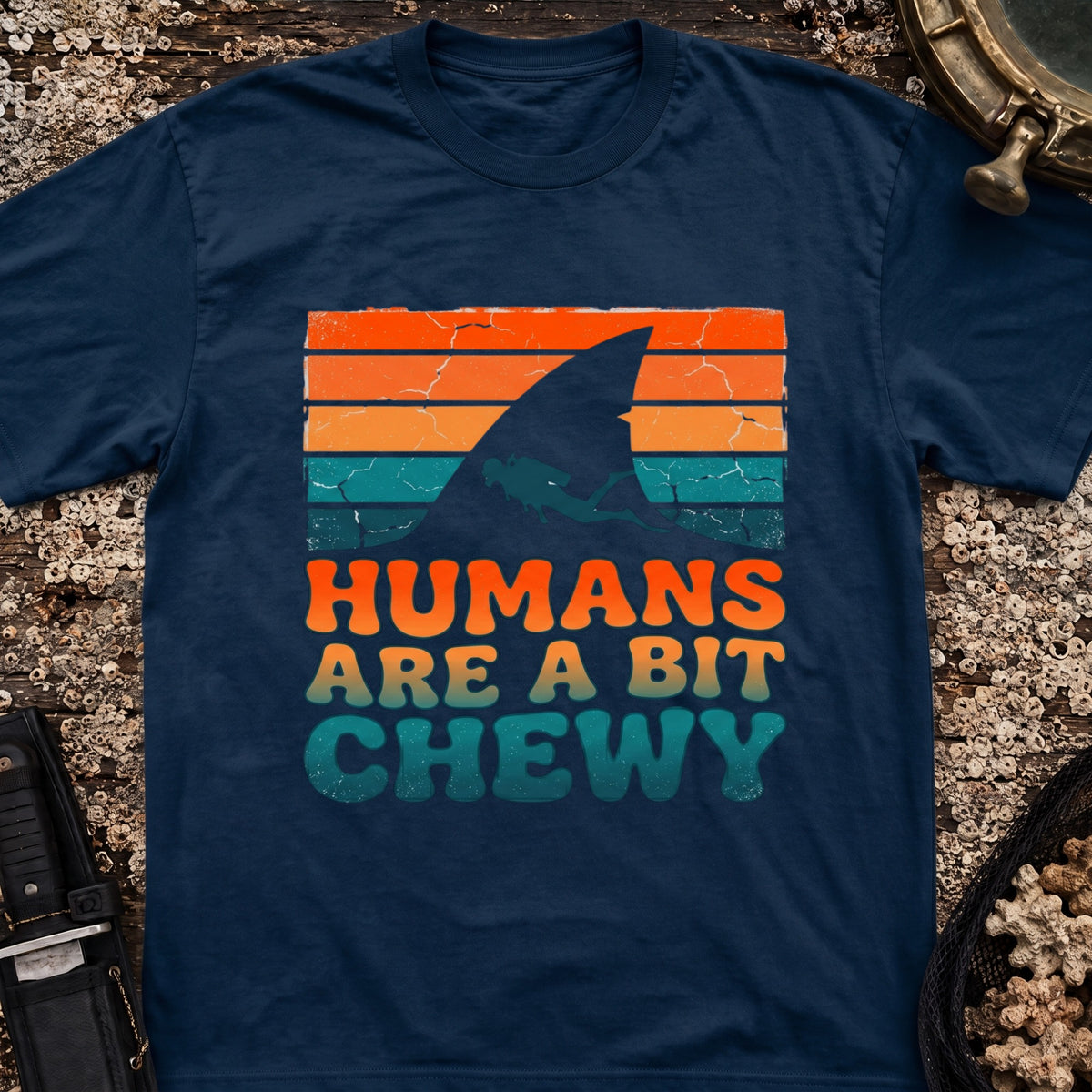 Humans Are A Bit Chewy T-Shirt