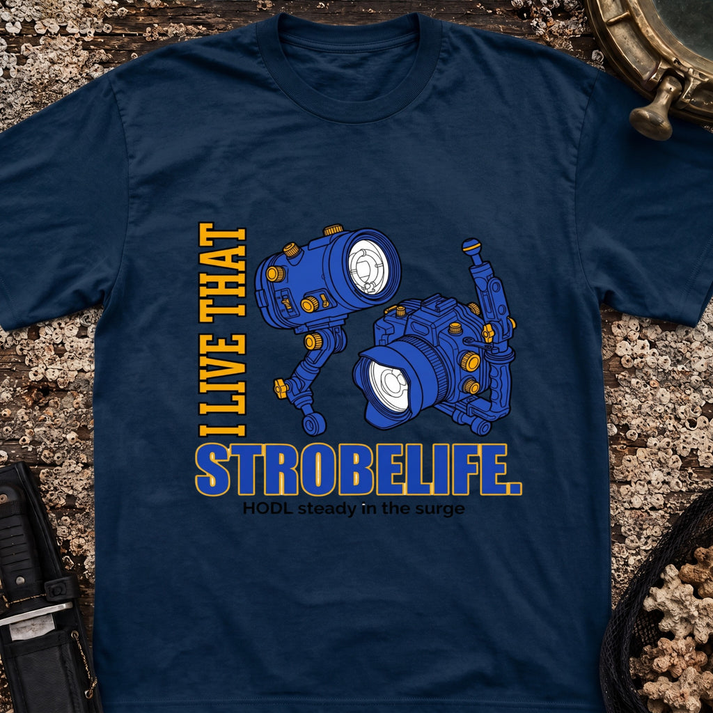 I live That Strobe Life T-Shirt
