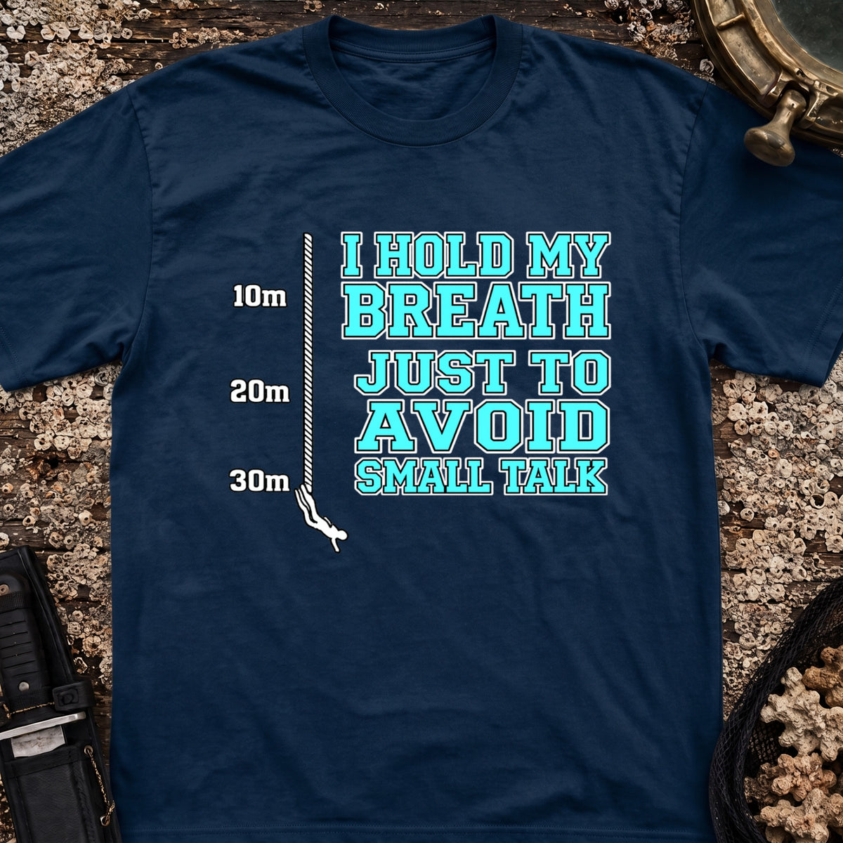 I Hold My Breath Just To Avoid Small Talk T-Shirt