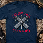 Bottom Time, Gas & Glory T-Shirt