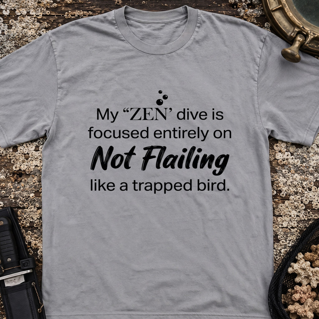 My "Zen" Dive T-Shirt
