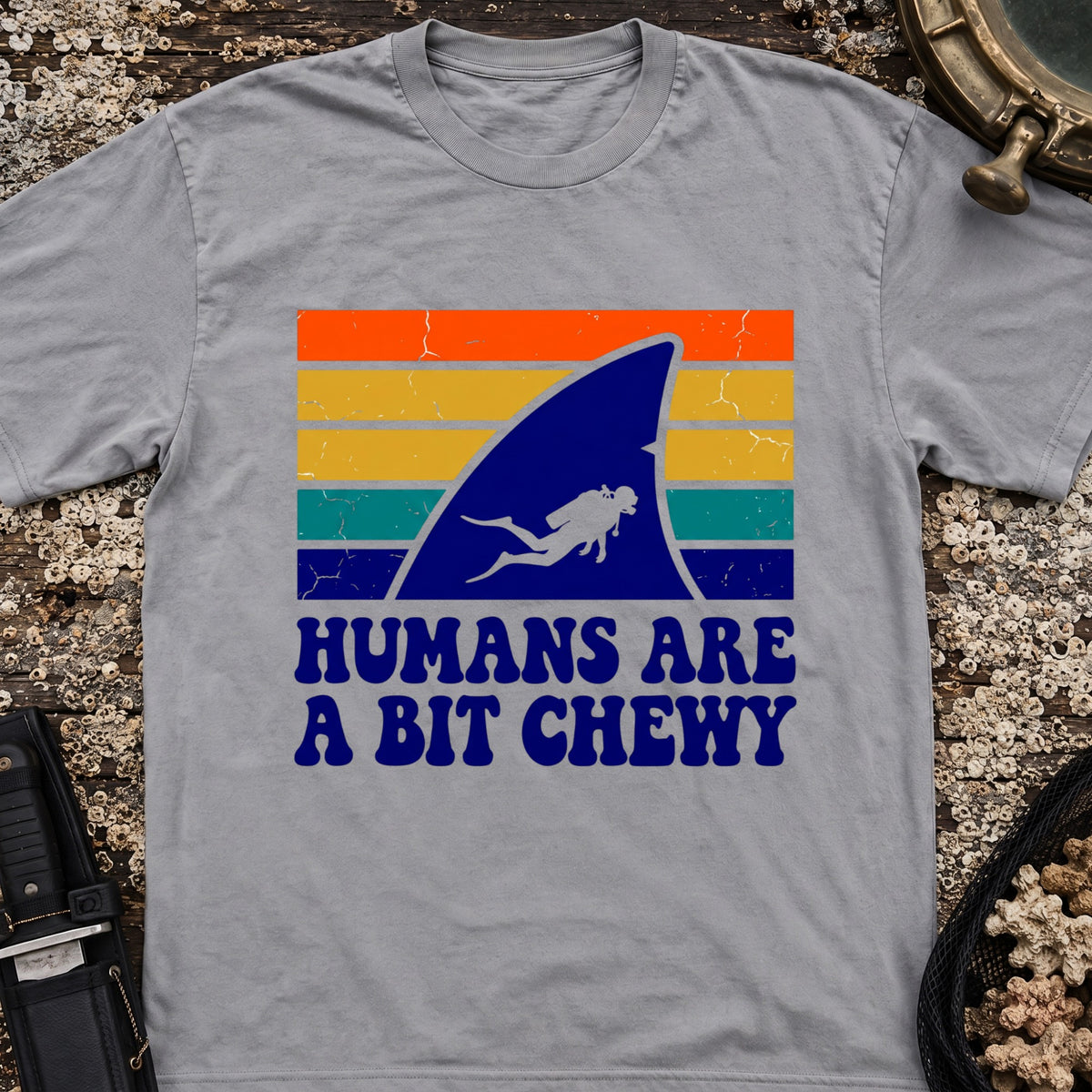 Humans Are A Bit Chewy T-Shirt