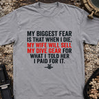 My Biggest Fear T-Shirt
