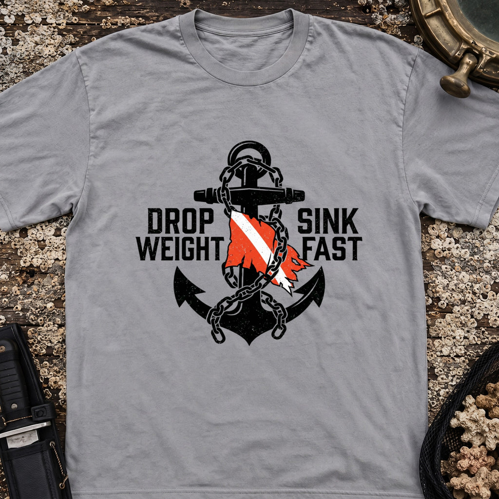 Drop Weight Sink Fast T-Shirt
