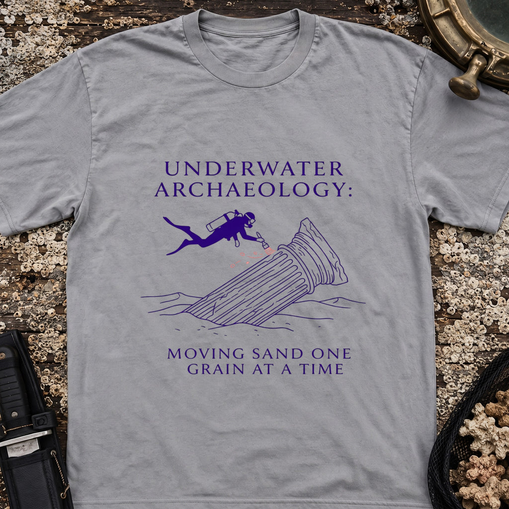 Underwater Archaeology: Moving Sand One Grain At A Time T-Shirt