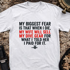 My Biggest Fear T-Shirt
