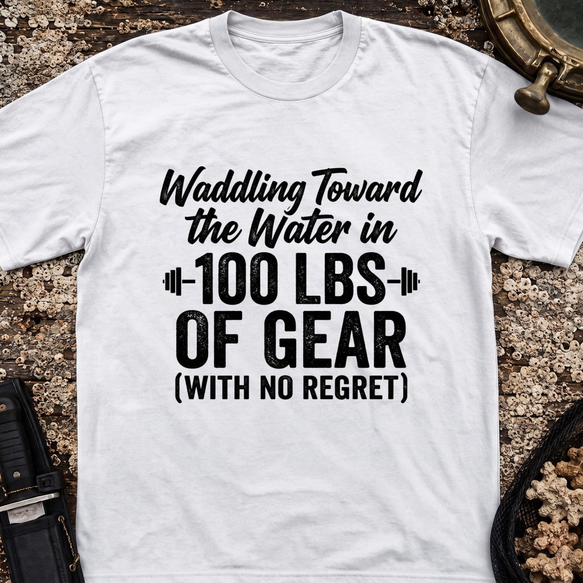 Waddling Toward The Water in 100Ibs Of Gear T-Shirt