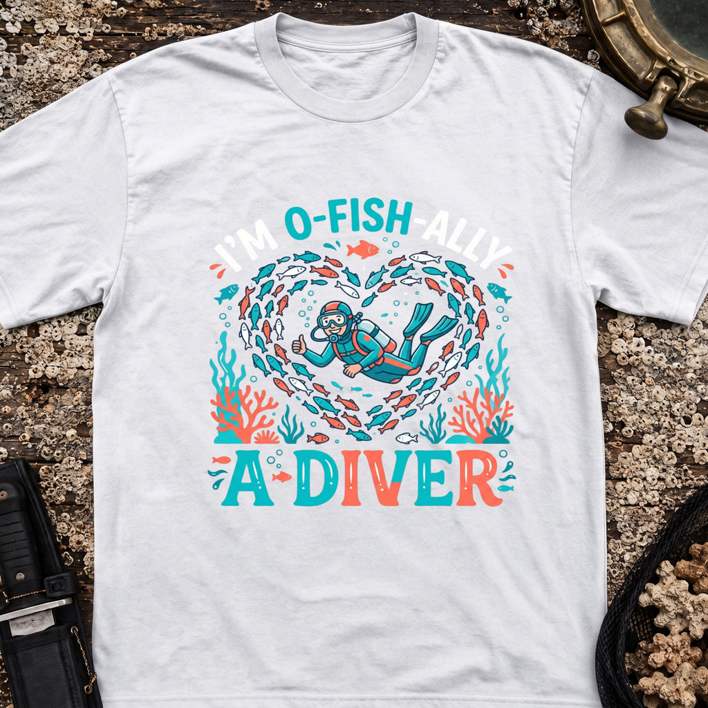 I'm O-Fish-Ally A Diver T-shirt