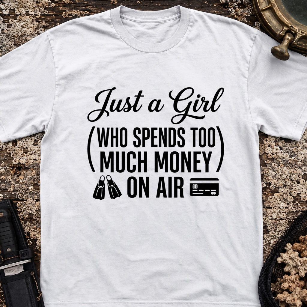 Just A Girl Who Spends Too Much Money On Air T-Shirt