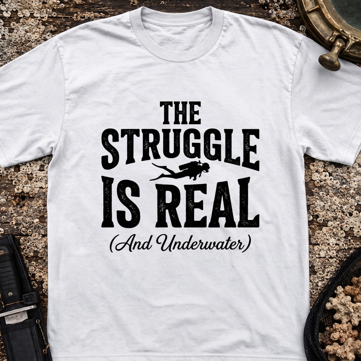The Struggle is Real T-Shirt
