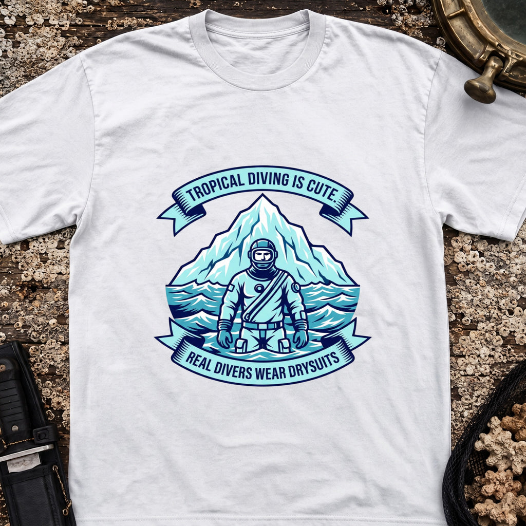 Real Divers Wear Drysuits T-Shirt