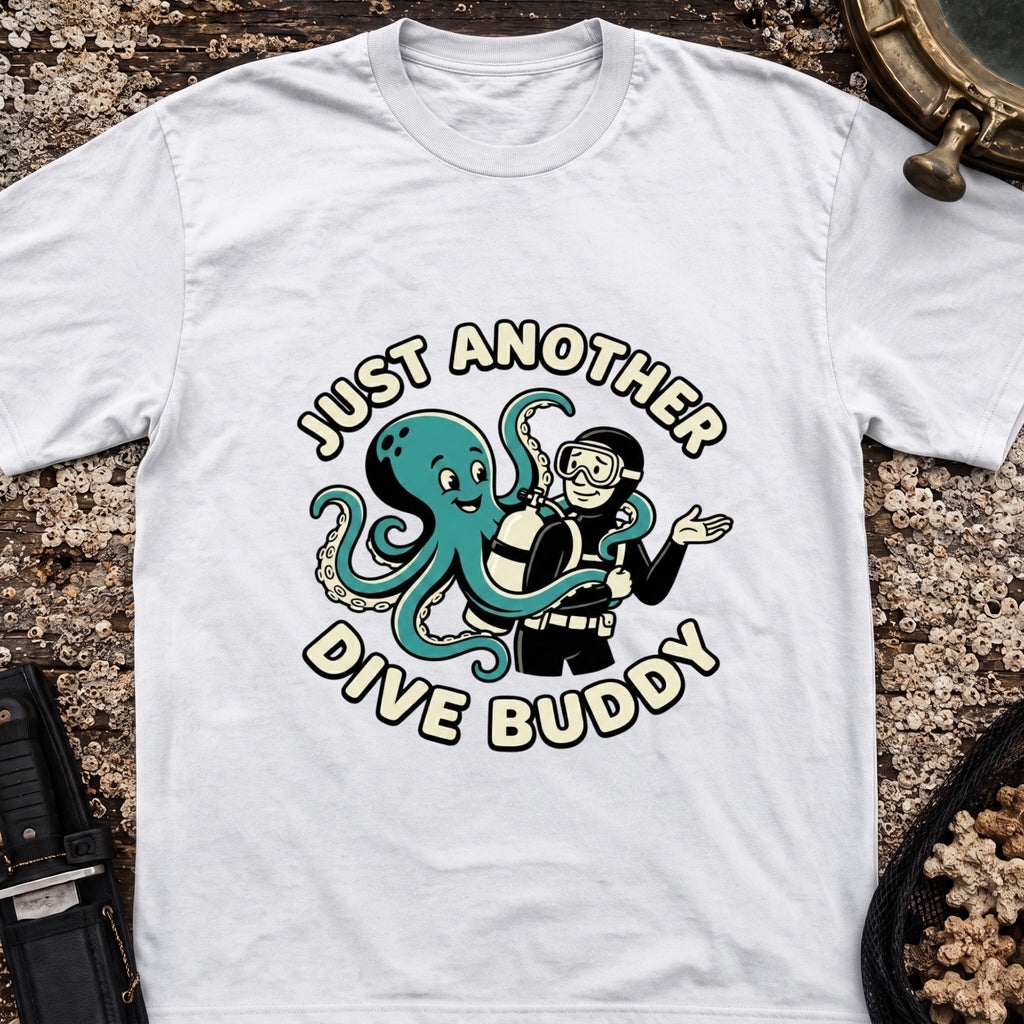 Just Another Dive Buddy T-Shirt