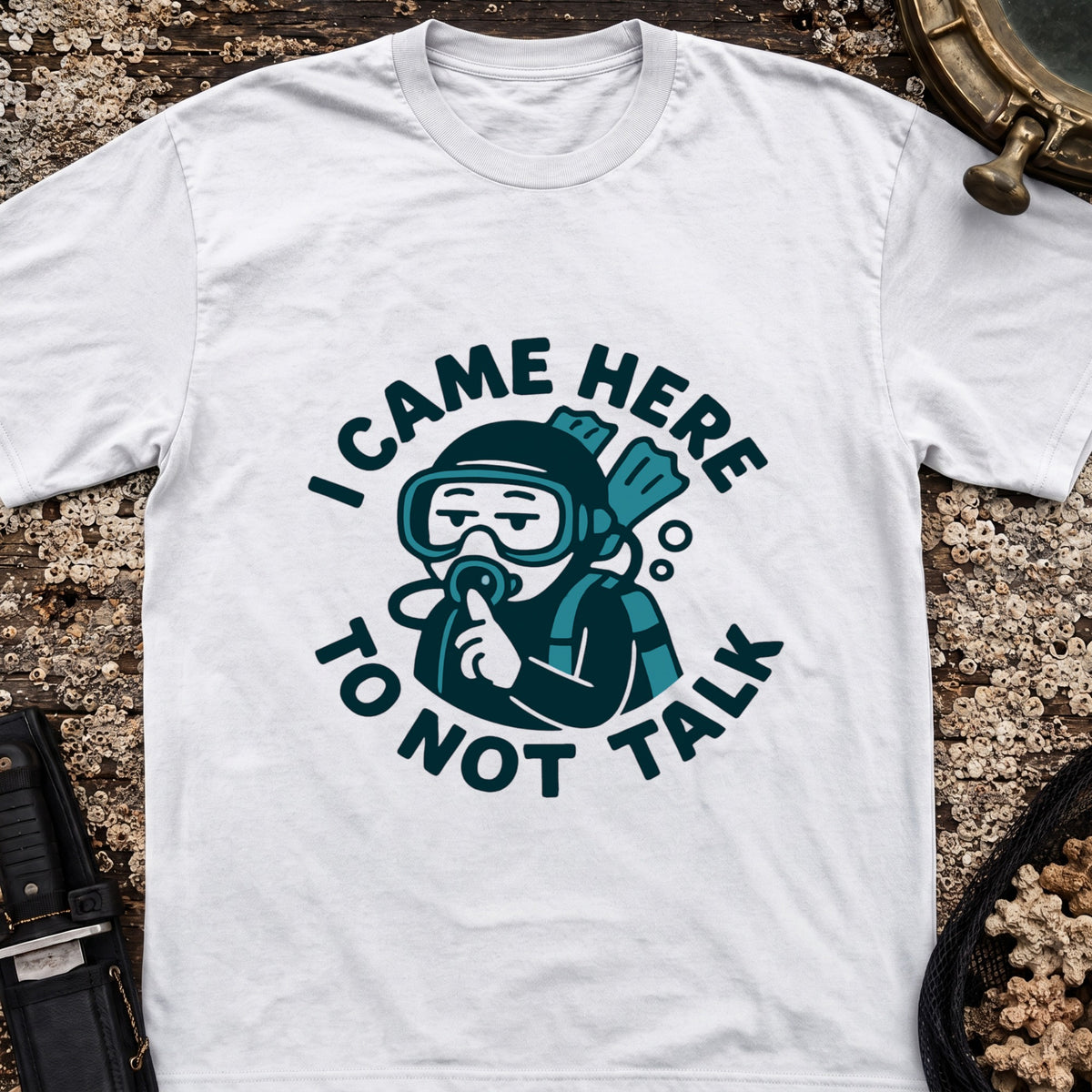 I Came Here to Not Talk T-Shirt